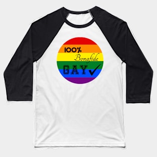 100% Bonafide Gay Baseball T-Shirt